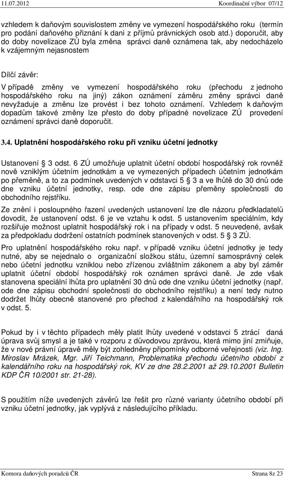 Zápis z jednání Koordinačního výboru s Komorou daňových poradců ČR ze dne -  PDF Free Download