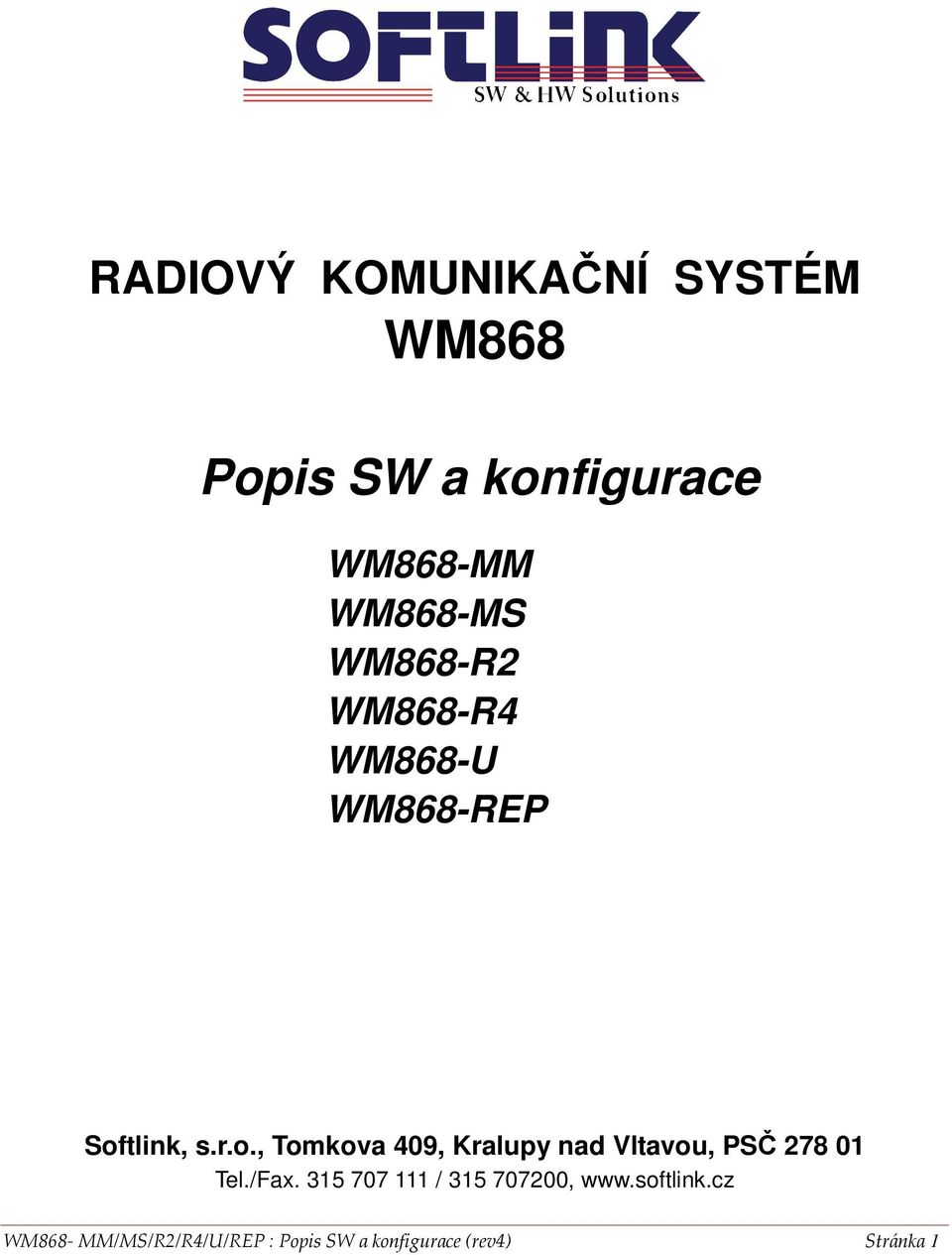 tlink, s.r.o., Tomkova 409, Kralupy nad Vltavou, PSČ 278 01 Tel./Fax.