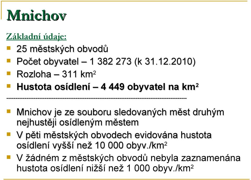 --------------------------------------------------------------------------------------------------- Mnichov je ze souboru
