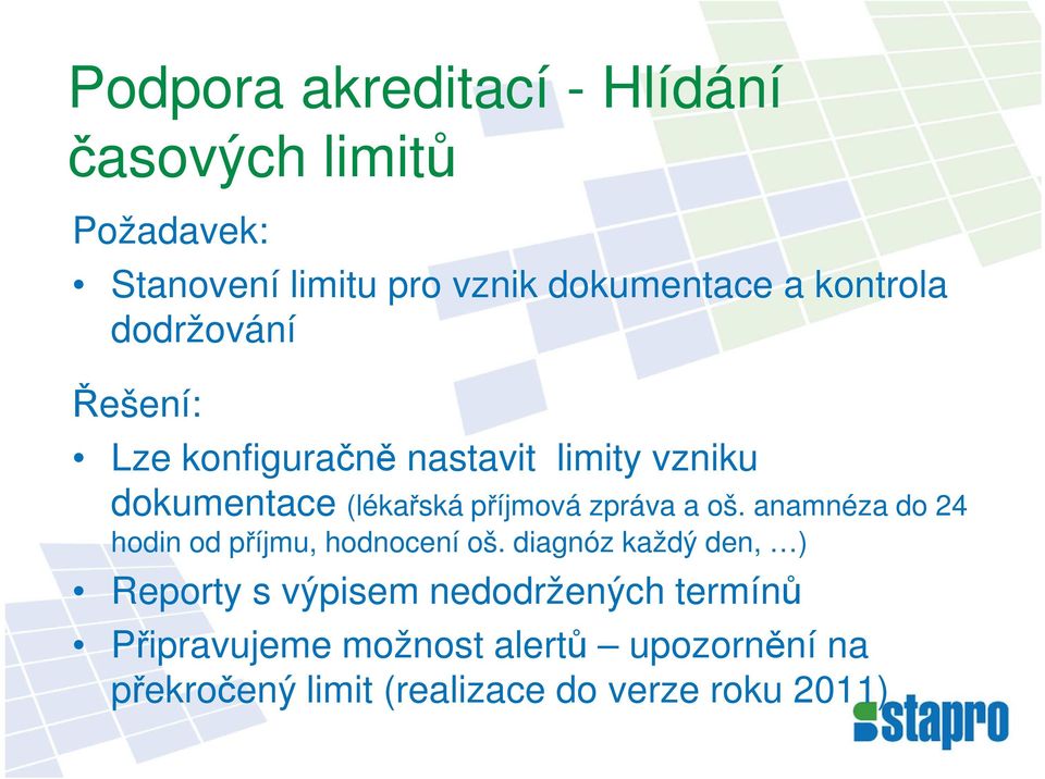 zpráva a oš. anamnéza do 24 hodin od příjmu, hodnocení oš.