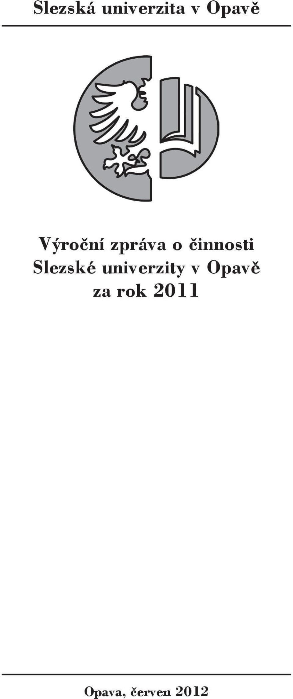 Slezské univerzity v Opavě