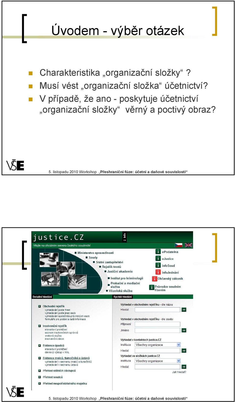 Musí vést organizační složka účetnictví?