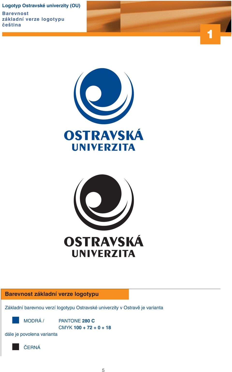 barevnou verzí logotypu Ostravské univerzity v Ostravě je