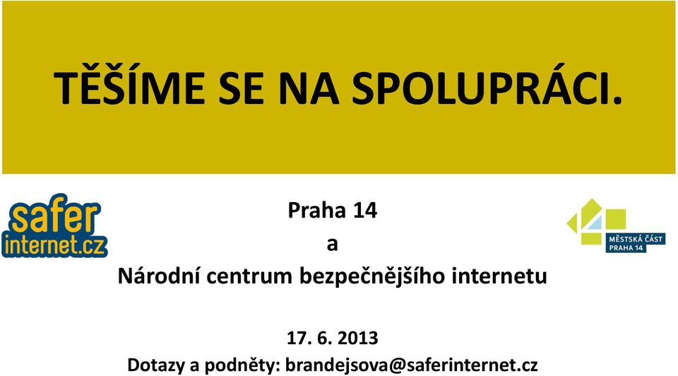 bezpečnějšího internetu 17. 6.