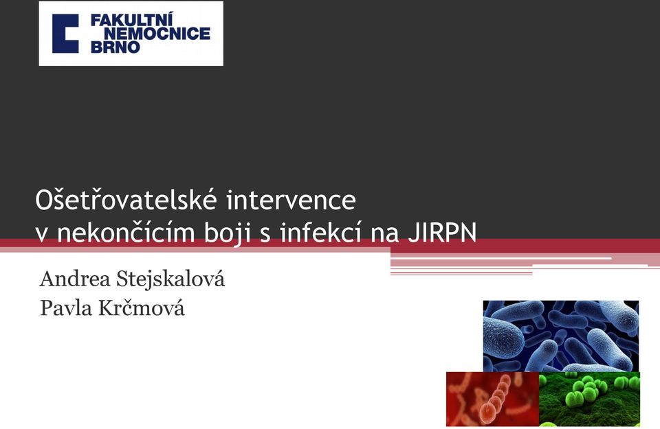 boji s infekcí na JIRPN