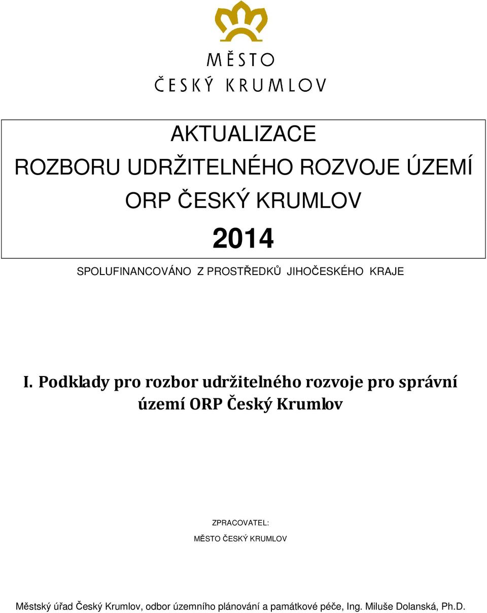 Podklady pro rozbor udržitelného rozvoje pro správní území ORP Český Krumlov
