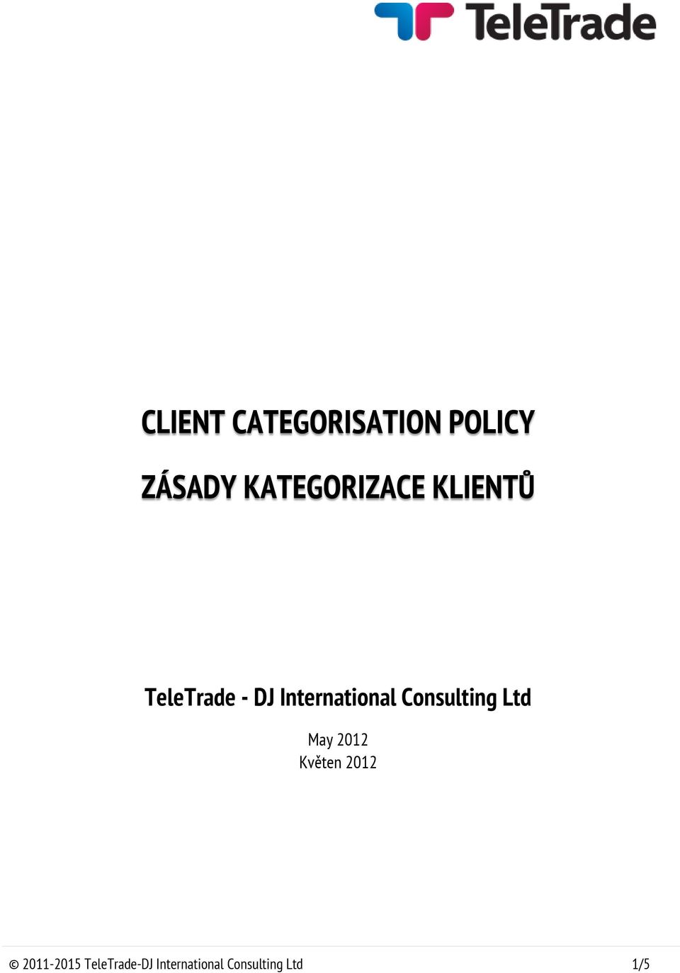 International Consulting Ltd May 2012 Květen