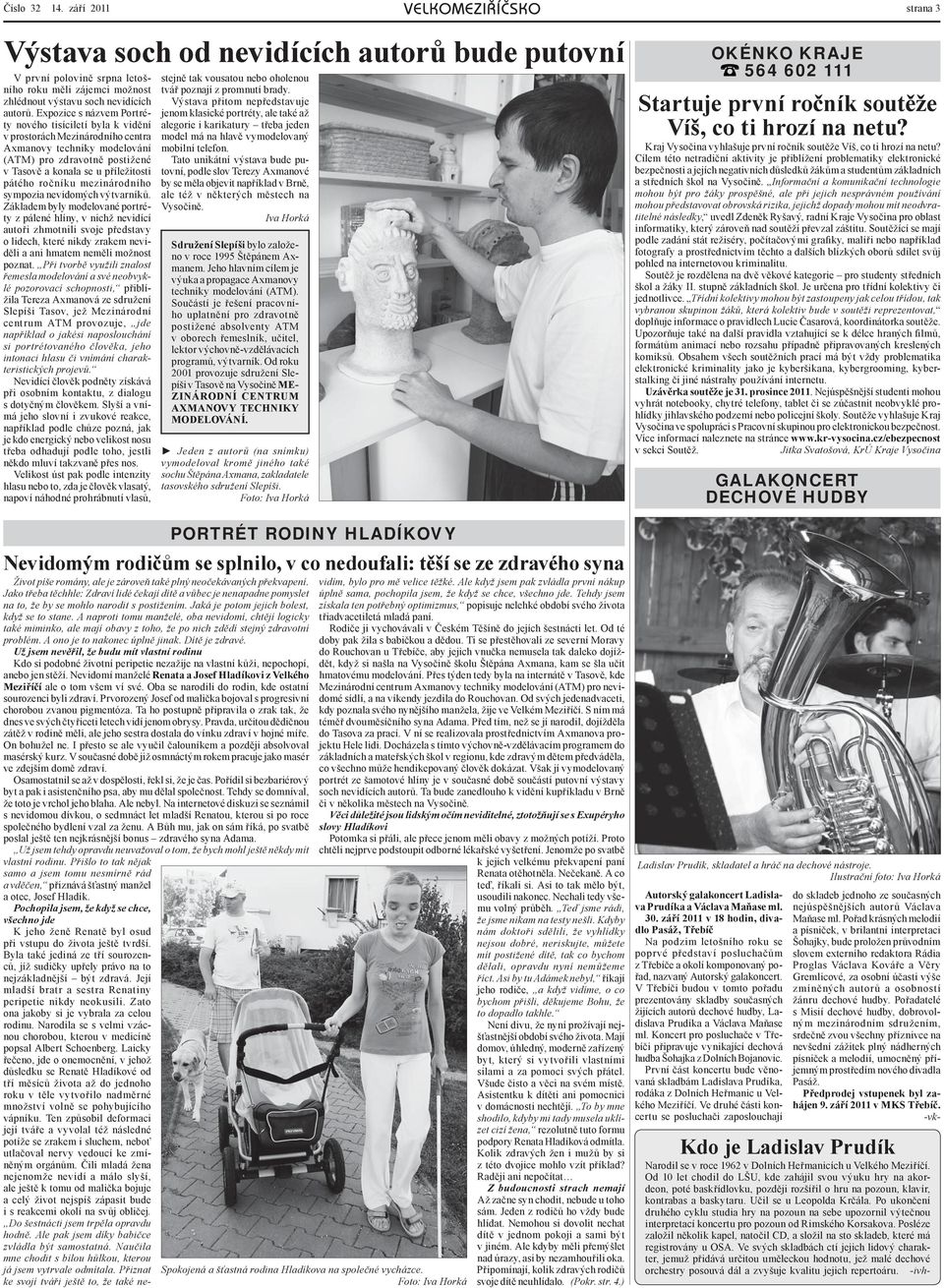 ročníku mezinárodního sympozia nevidomých výtvarníků.