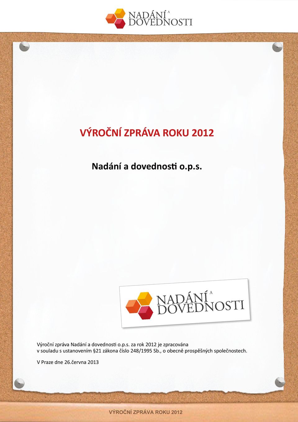 Výrční zpráva Nadání a dvednst za rk 2012 je