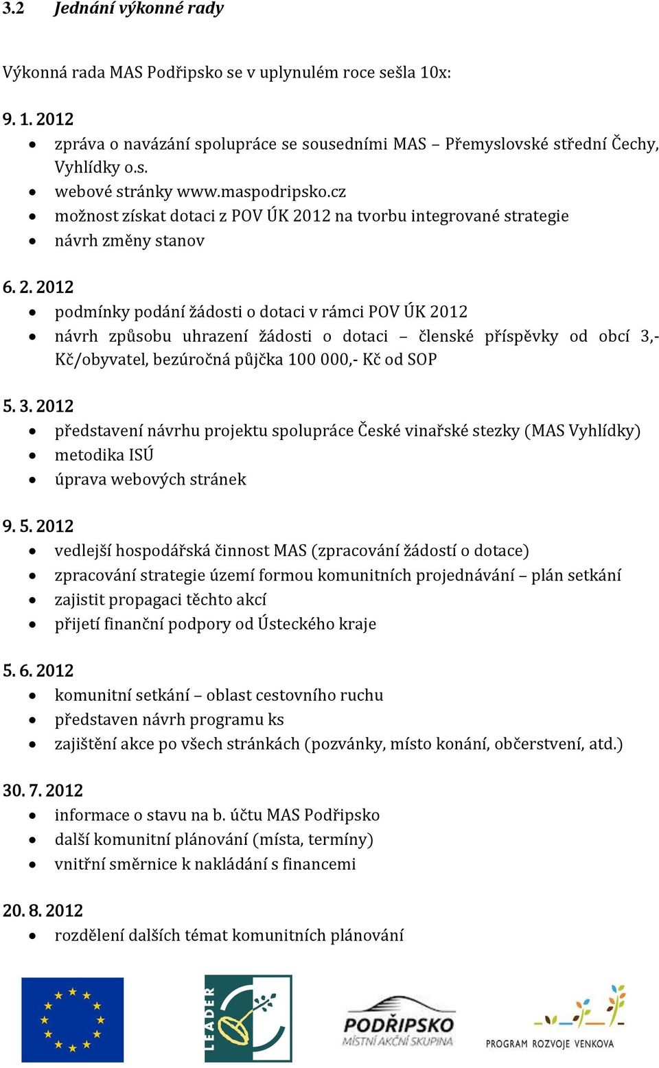 12 na tvorbu integrované strategie návrh změny stanov 6. 2.