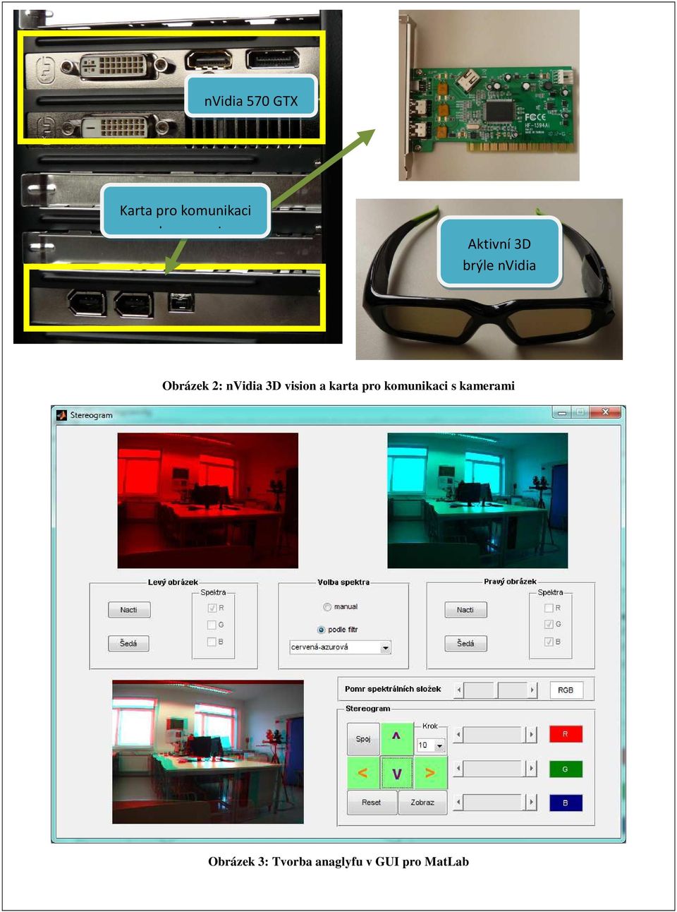 nvidia 3D vision a karta pro komunikaci s
