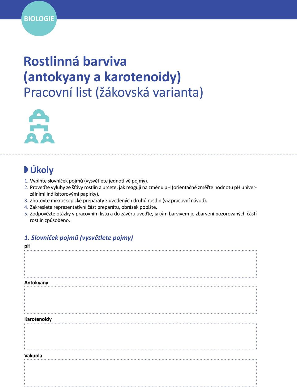 Zhotovte mikroskopické preparáty z uvedených druhů rostlin (viz pracovní návod). 4. Zakreslete reprezentativní část preparátu, obrázek popište. 5.