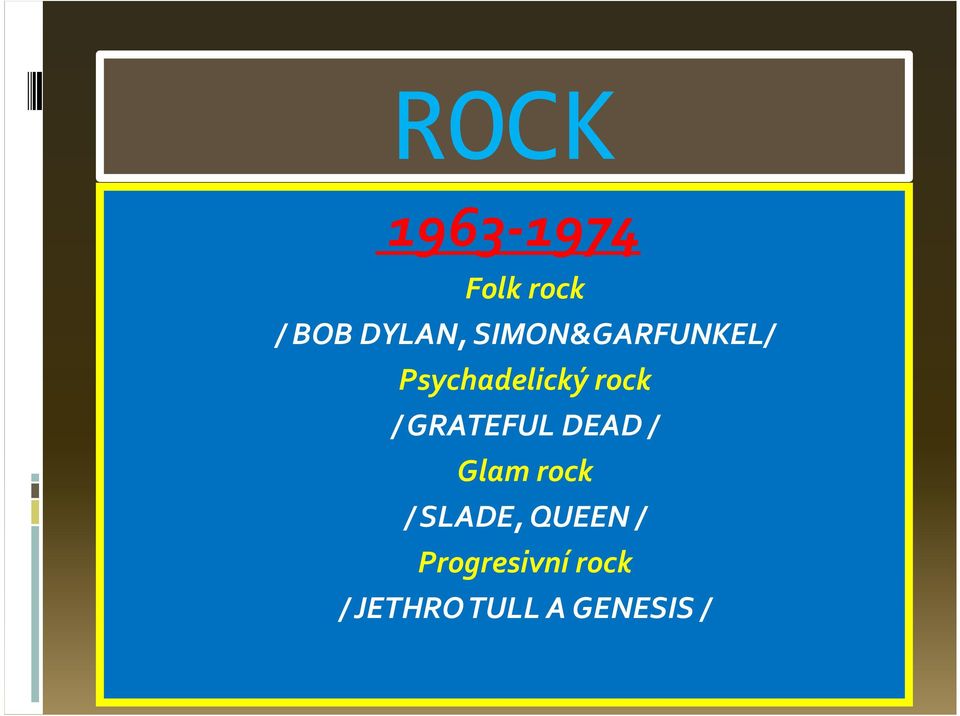 GRATEFUL DEAD/ Glam rock / SLADE,