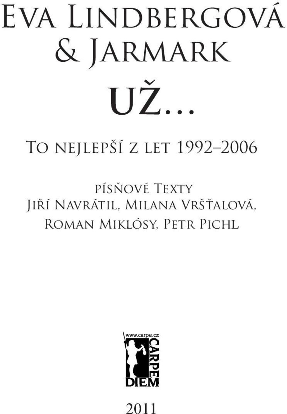Texty Jiří Navrátil, Milana