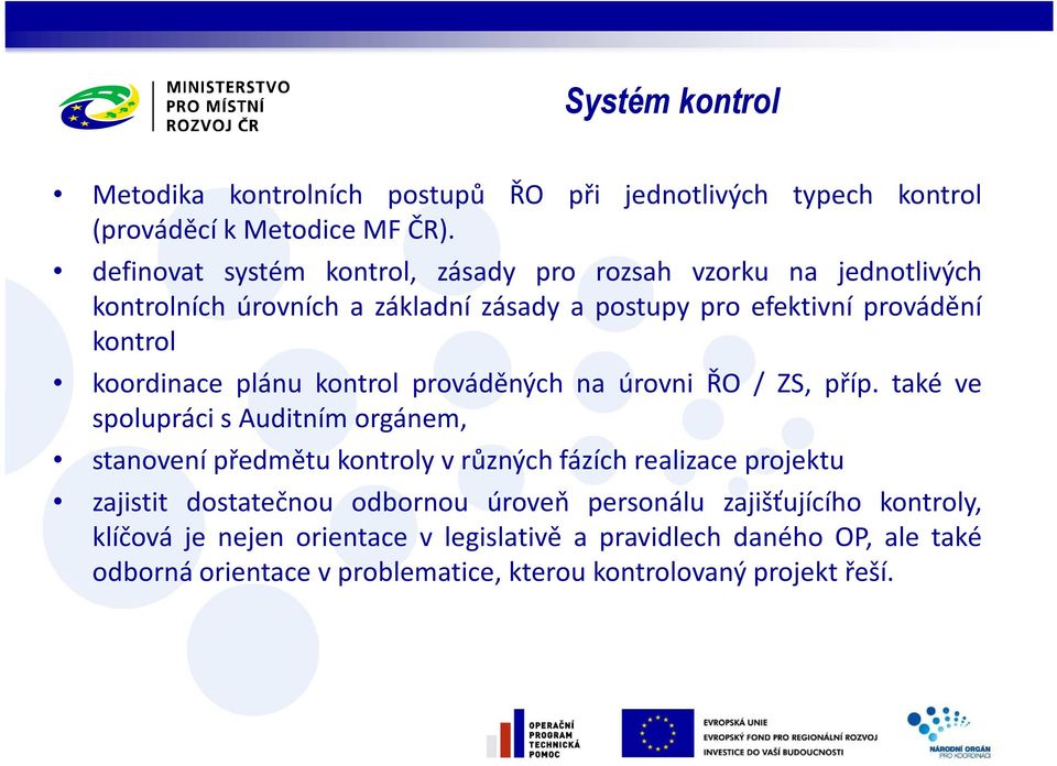 plánu kontrol prováděných na úrovni ŘO / ZS, příp.