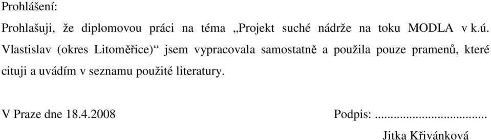 Vlastislav (okres Litoměřice) jsem vypracovala samostatně a použila