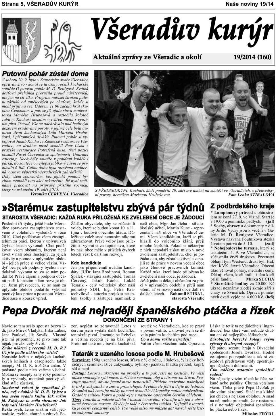 Program nabízel širokou paletu zážitků od uměleckých po chuťové, každý si mohl přijít na své. Úderem 11.