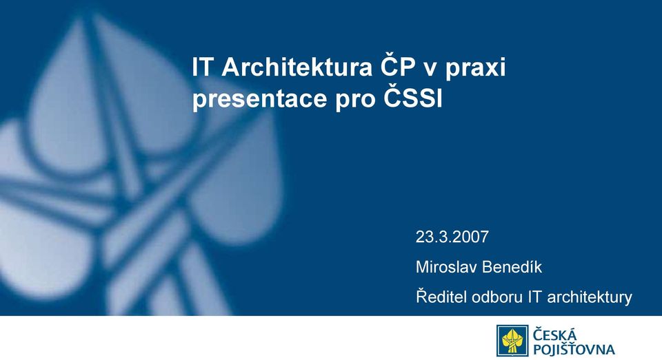 23.3.2007 Miroslav