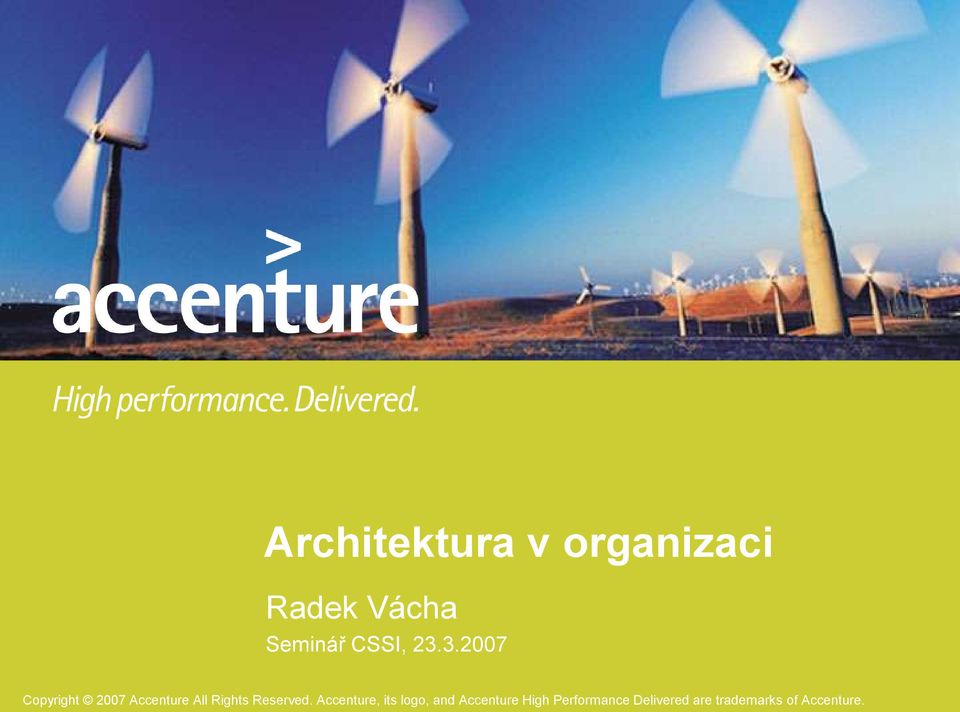 3.2007 Accenture, its logo, and