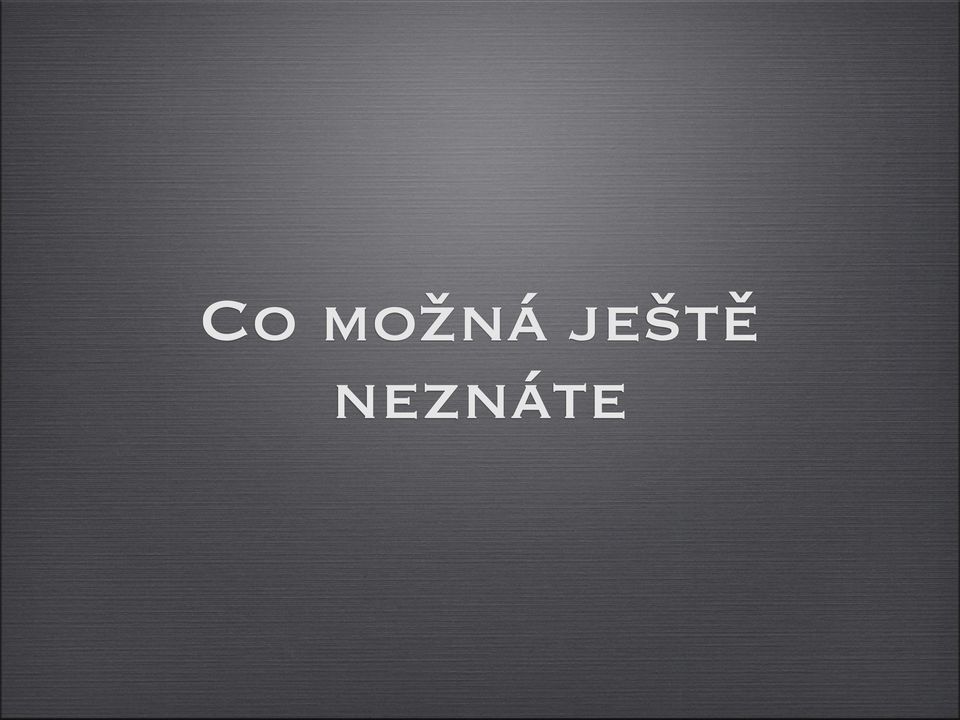 neznáte