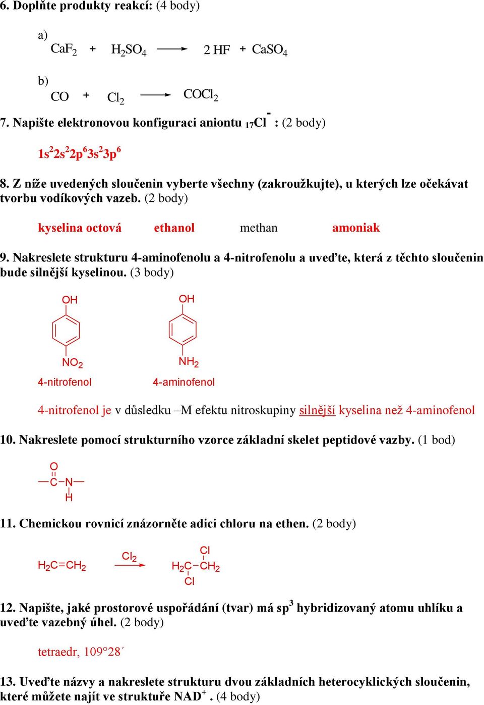 akreslete strukturu 4-aminofenolu a 4-nitrofenolu a uveďte, která z těchto sloučenin bude silnější kyselinou.