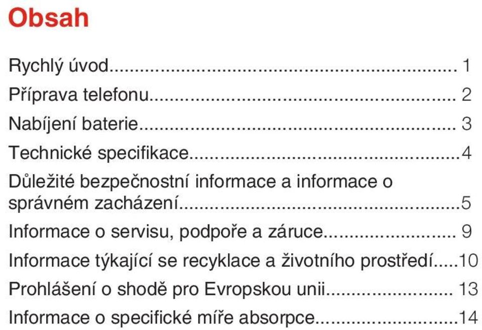 ..5 Informace o servisu, podpoře a záruce.