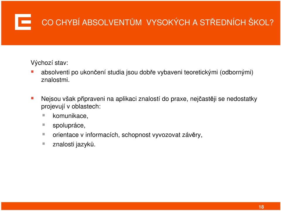 (odbornými) znalostmi.