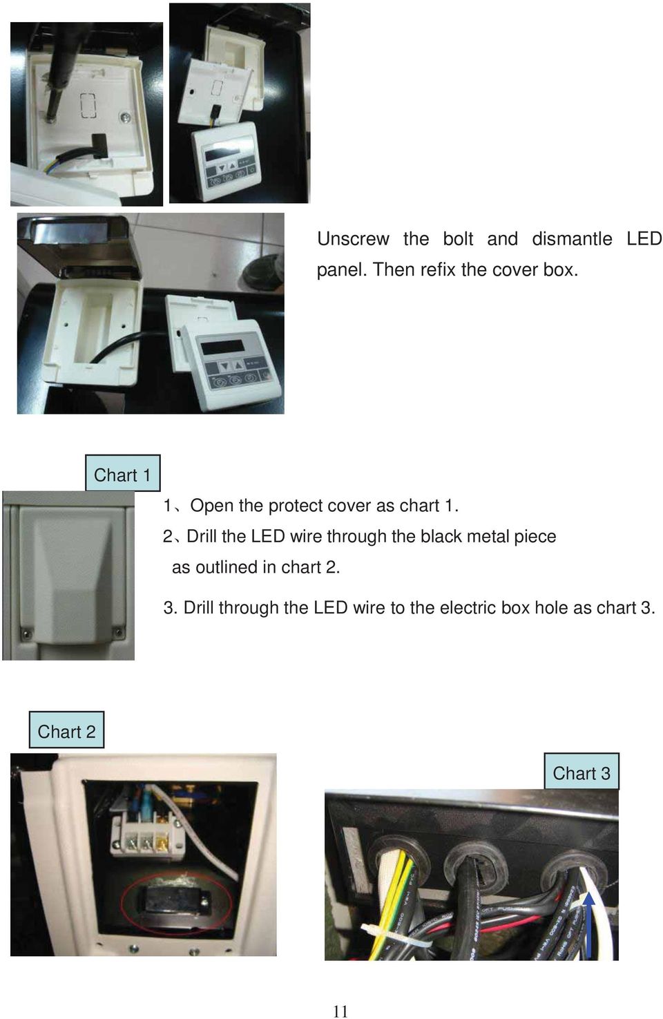2 Drill the LED wire through the black metal piece as outlined in