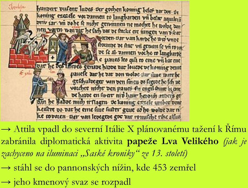 zachyceno na iluminaci Saské kroniky ze 13.