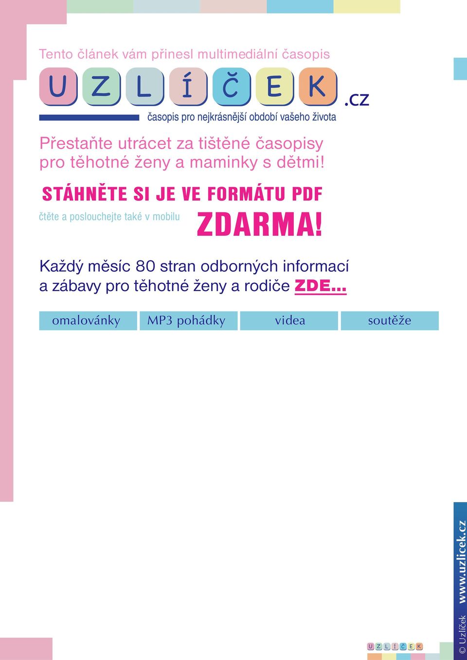 STÁHNĚTE SI JE VE FORMÁTU PDF čtěte a poslouchejte také v mobilu ZDARMA!