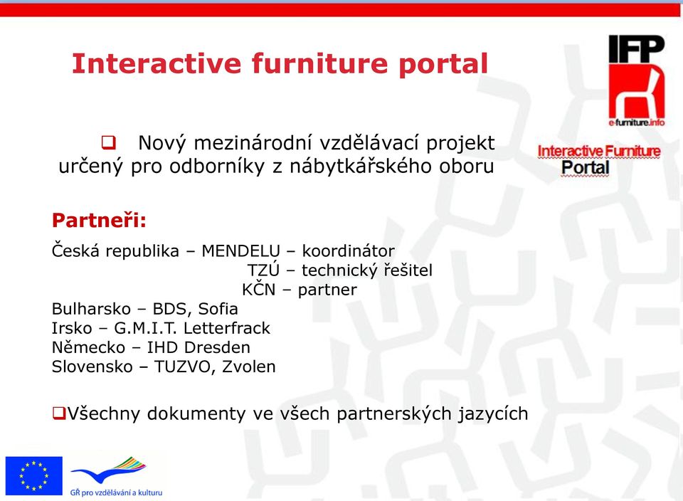 Virtual educational KČN partner programme Bulharsko BDS, Sofia Irsko G.M.I.T.