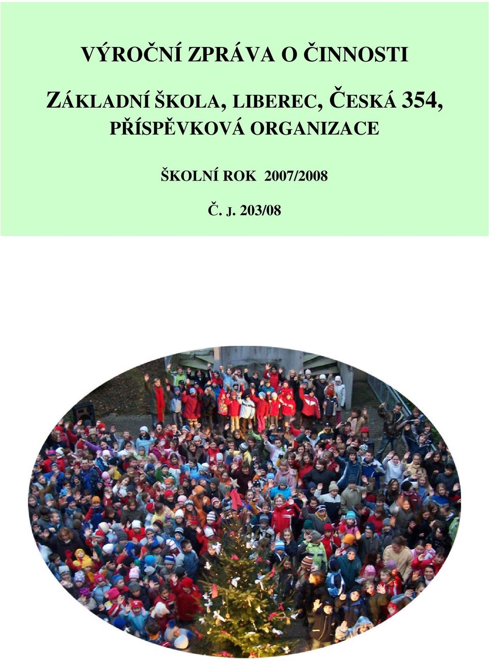 ESKÁ 354, PÍSPVKOVÁ