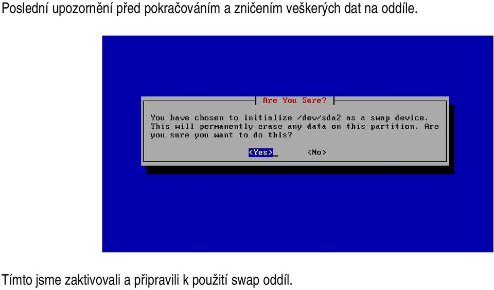 veškerých dat na oddíle.