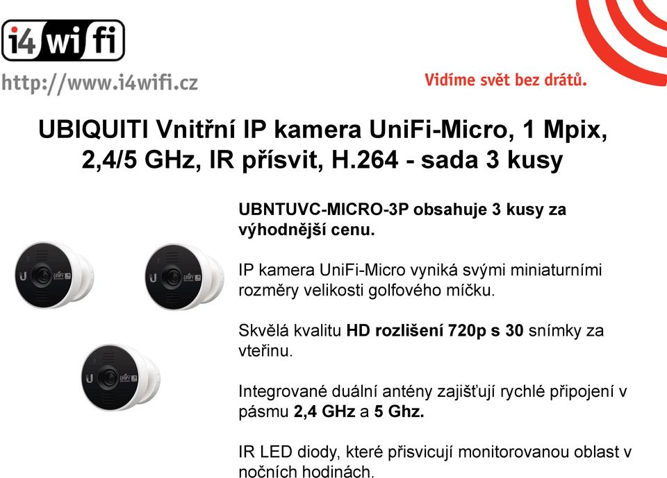 IP kamera UniFi-Micro vyniká svými miniaturními rozměry velikosti golfového míčku.