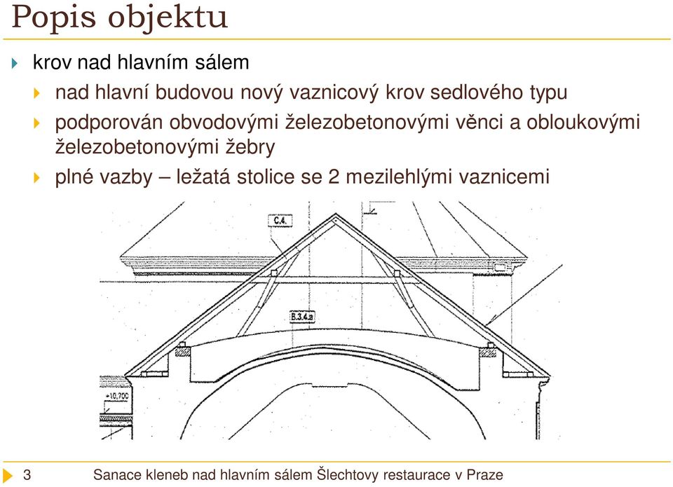 železobetonovými věnci a obloukovými železobetonovými