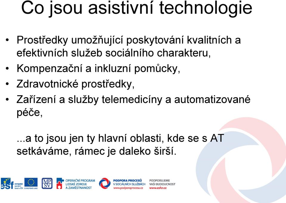 Zdravotnické prostředky, Zařízení a služby telemedicíny a automatizované