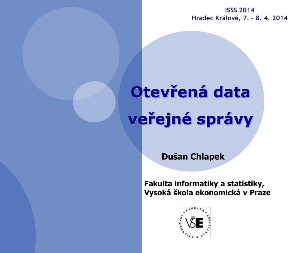 Dušan Chlapek Fakulta informatiky