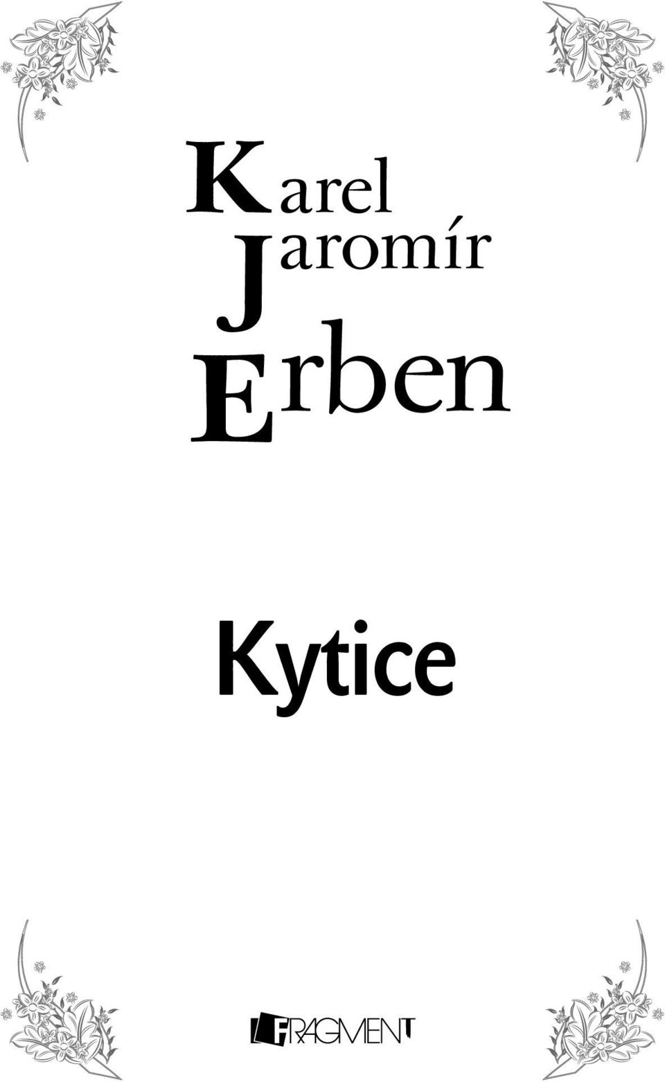 Karel Jaromír Erben Kytice - PDF Stažení zdarma