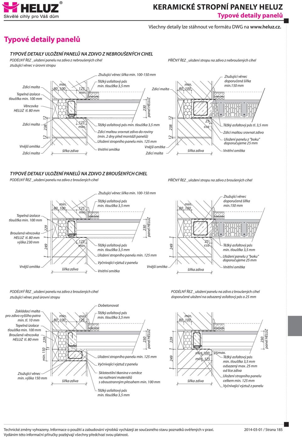 na zdivo z nebroušených cihel Zdicí malta Tepelná izolace tloušťka 100 mm Věncovka HELUZ tl.