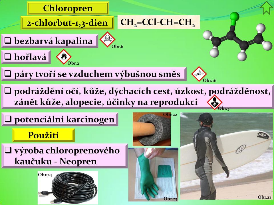 2 páry tvoří se vzduchem výbušnou směs podráždění očí, kůže, dýchacích cest, úzkost,