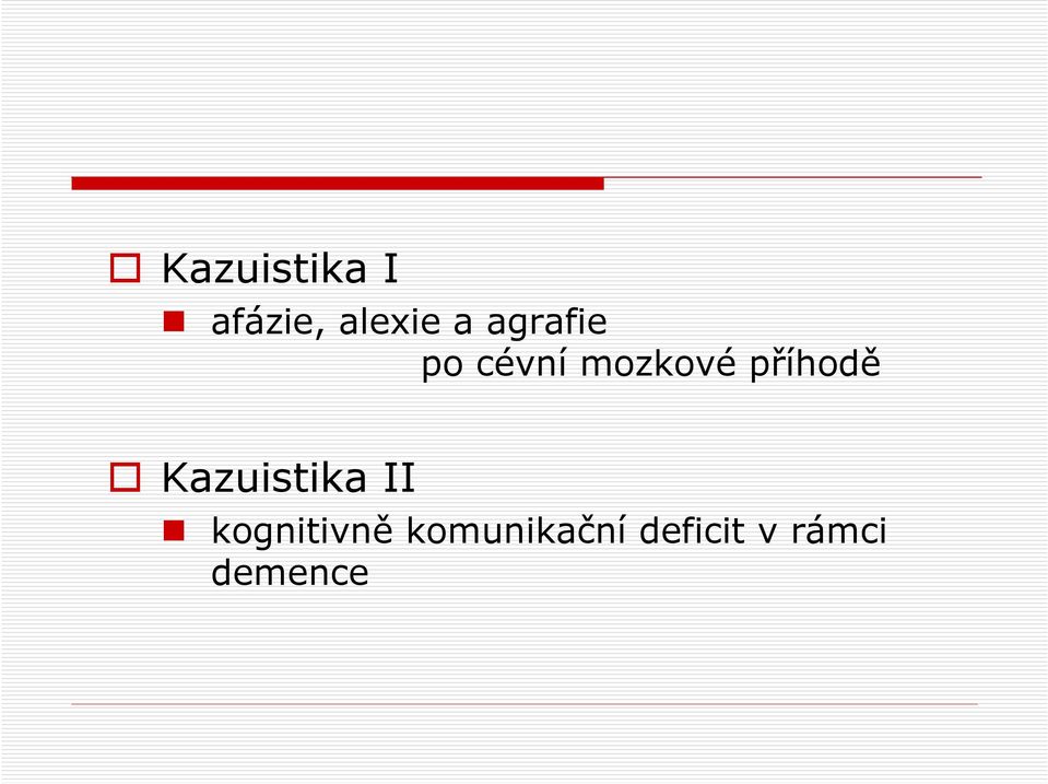 příhodě Kazuistika II