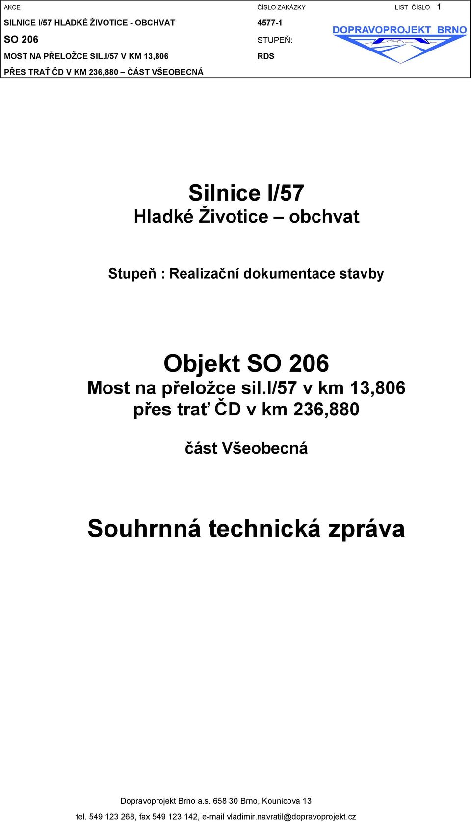Realizační dokumentace stavby Objekt SO 206 Most na přeložce sil.