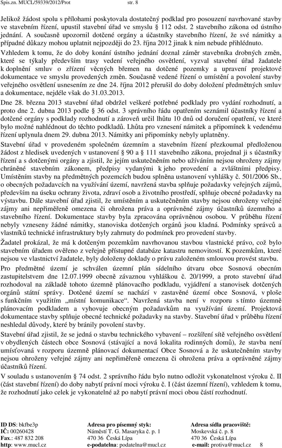 října 2012 jinak k nim nebude přihlédnuto.