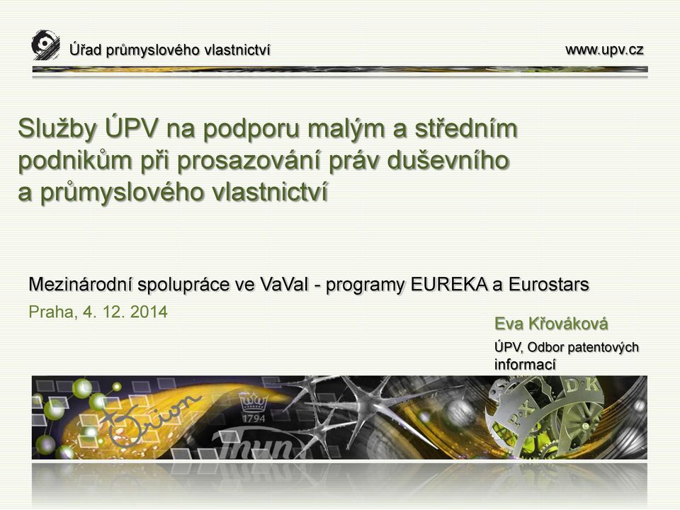 Mezinárodní spolupráce ve VaVaI - programy EUREKA a