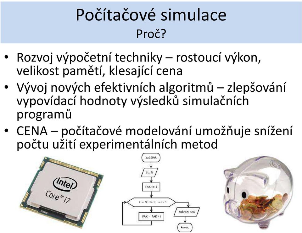 cena Vývoj nových efektivních algoritmů zlepšování vypovídací