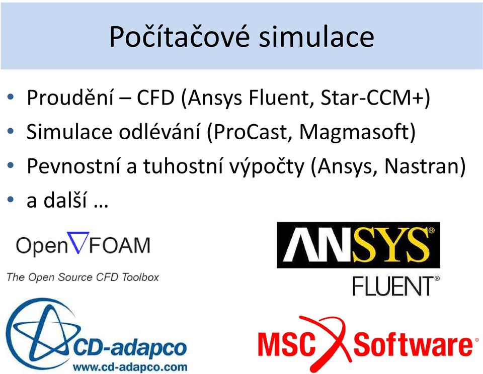 odlévání (ProCast, Magmasoft)