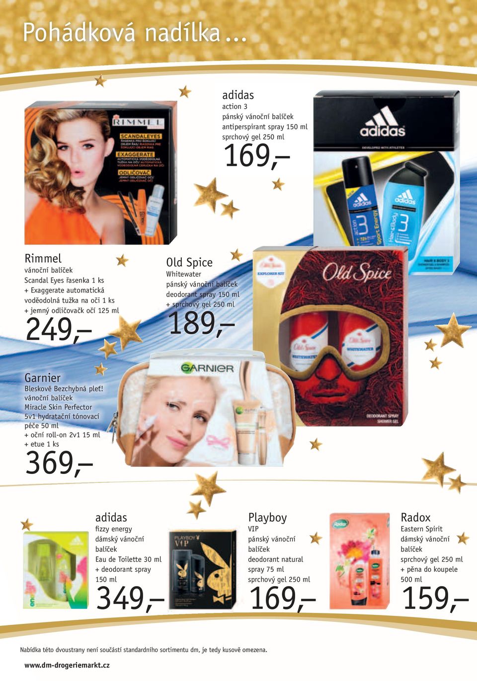 249, Old Spice Whitewater pánský deodorant spray 150 ml + sprchový gel 250 ml 189, Garnier Bleskově Bezchybná pleť!