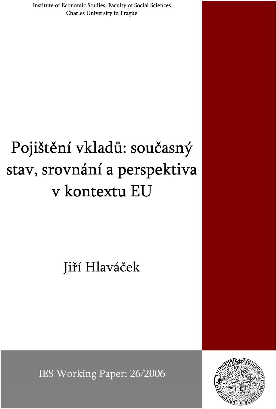 vkladů: současný stav, srovnání a perspektiva v