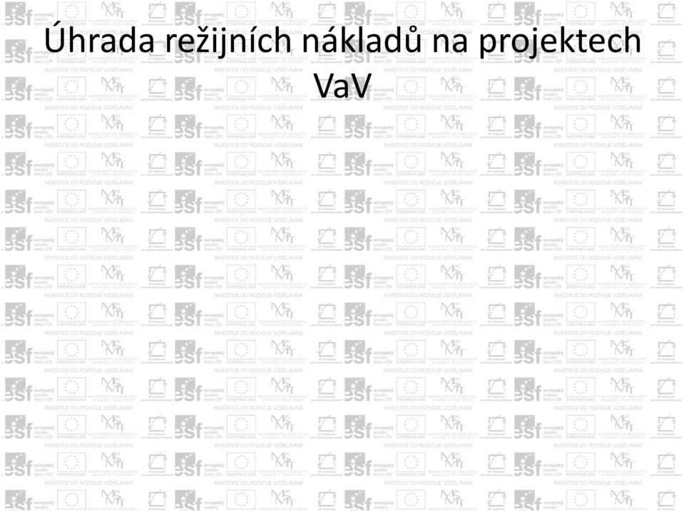 plánovanou režii, je tento rozdíl hrazen z vlastních