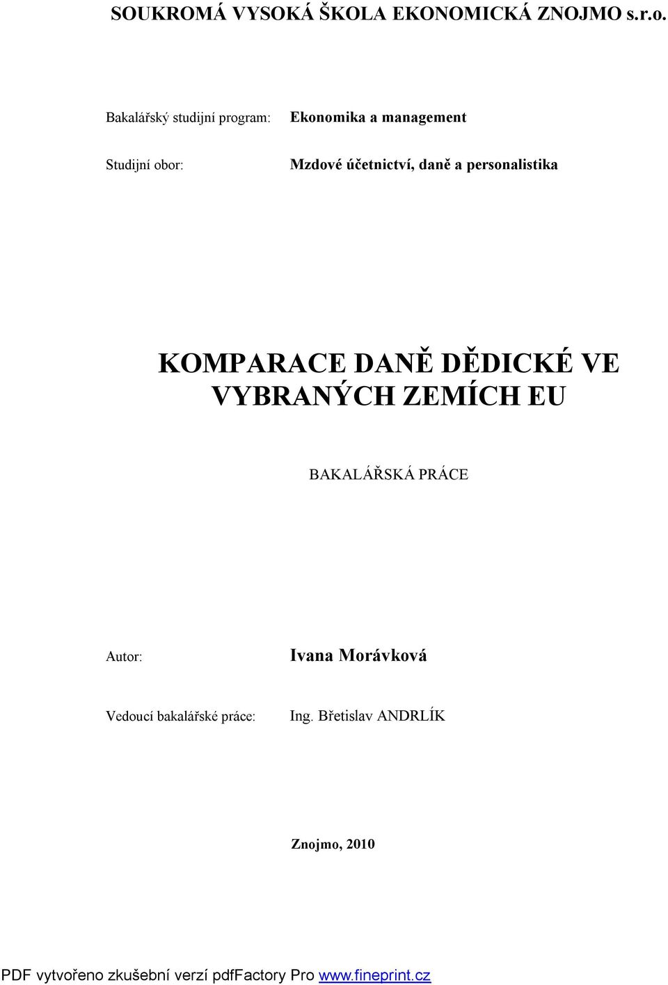 účetnictví, daně a personalistika KOMPARACE DANĚ DĚDICKÉ VE VYBRANÝCH